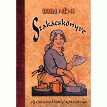 Biri néni szakácskönyve - Az első ismert erdélyi szakácskönyv kép