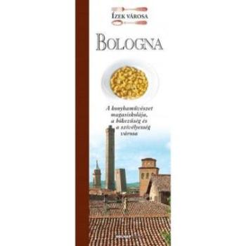 Bologna - Ízek városa kép